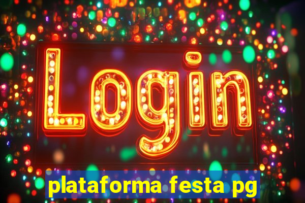 plataforma festa pg